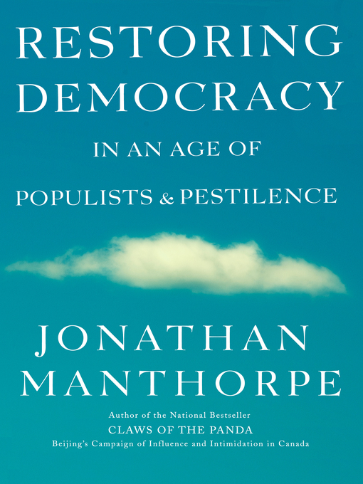 Title details for Restoring Democracy in an Age of Populists and Pestilence by Jonathan Manthorpe - Wait list